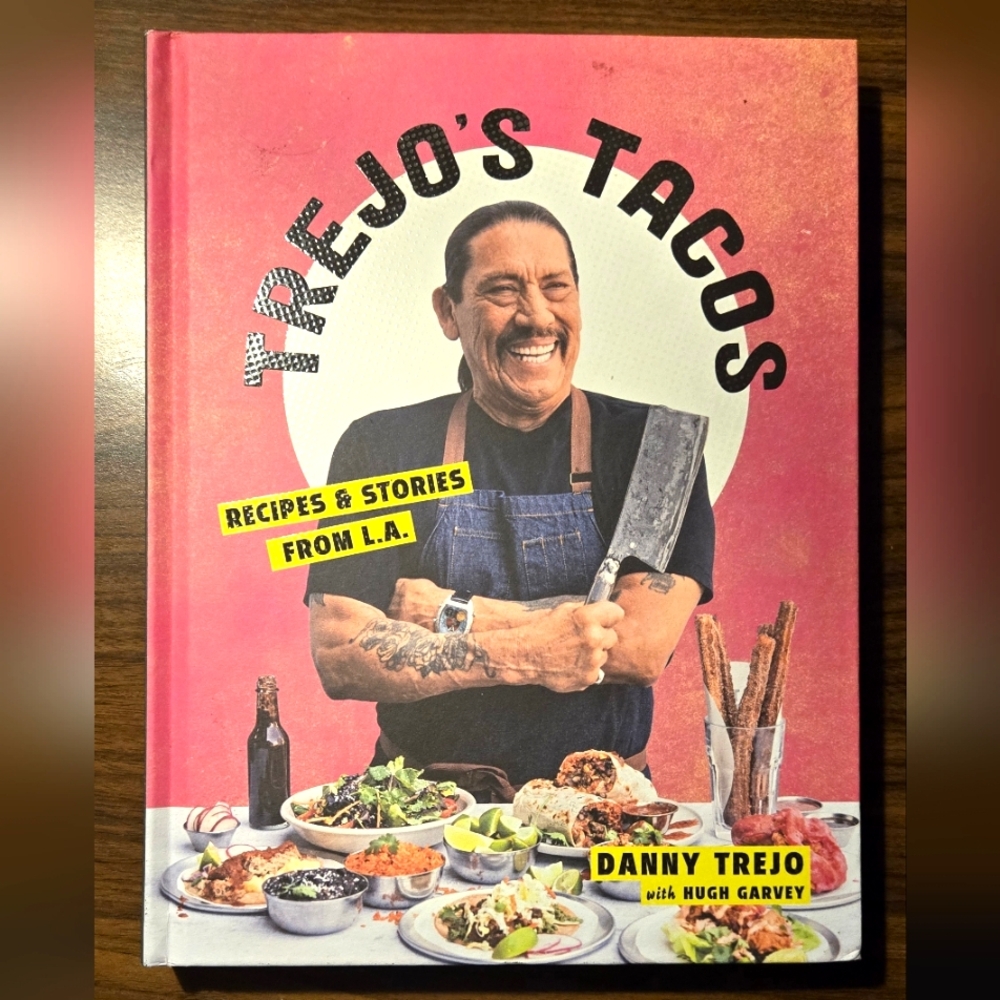 Trejo's Tacos - Recipes and Stories from L.A.